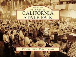 California State Fair di Carson Hendricks edito da Arcadia Publishing (SC)