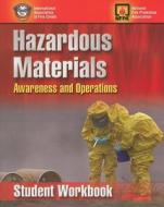 Hazardous Materials Awareness and Operations, Student Workbook di IAFC edito da Jones and Bartlett