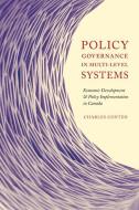 Policy Governance in Multi-level Systems di Charles Conteh edito da McGill-Queen's University Press