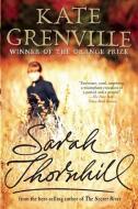 Sarah Thornhill di Kate Grenville edito da GROVE ATLANTIC