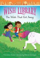 The Wish That Got Away: 4 di Christine Evans edito da WHITMAN ALBERT & CO