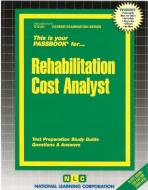 Rehabilitation Cost Analyst di National Learning Corporation edito da National Learning Corp