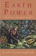 Earth Power di Scott Cunningham edito da Llewellyn Publications,U.S.