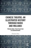 CHINESE THEATRE VOLUME ONE di ZHAO edito da TAYLOR & FRANCIS