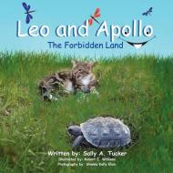 Leo and Apollo di Sally A. Tucker edito da Lulu.com
