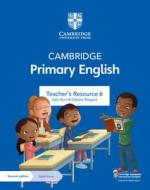 Cambridge Primary English Teacher's Resource 6 With Digital Access di Sally Burt, Debbie Ridgard edito da Cambridge University Press