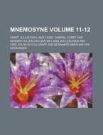 Mnemosyne Volume 11-12 di Ernst Julius Kiehl edito da Rarebooksclub.com