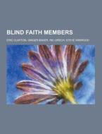 Blind Faith Members di Source Wikipedia edito da University-press.org