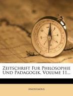 Zeitschrift Fur Philosophie Und Padagogik. di Anonymous edito da Nabu Press