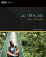 Caminatas Video Manual (with DVD: Nivel Elemental) di Heinle edito da HEINLE & HEINLE PUBL INC
