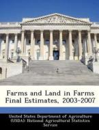 Farms And Land In Farms Final Estimates, 2003-2007 edito da Bibliogov