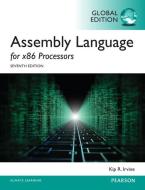 Assembly Language for x86 Processors, Global Edition di Kip R. Irvine edito da Pearson Education Limited