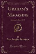 Graham's Magazine, Vol. 22 di Ann Sophia Stephens edito da Forgotten Books