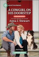 A Cowgirl on His Doorstep di Anna J Stewart edito da HARLEQUIN SALES CORP