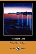 The Night Land (dodo Press) di William Hope Hodgson edito da Dodo Press