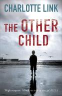 The Other Child di Charlotte Link edito da Orion Publishing Group