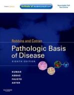 Robbins And Cotran Pathologic Basis Of Disease di Vinay Kumar, Abul K. Abbas, Jon C. Aster, Nelson Fausto edito da Elsevier - Health Sciences Division