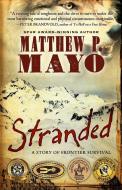 Stranded: A Story of Frontier Survival di Matthew P. Mayo edito da LARGE PRINT DISTRIBUTION