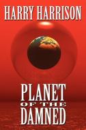 Planet of the Damned di Harry Harrison edito da Wildside Press