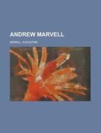 Andrew Marvell di Augustine Birrell edito da Books Llc