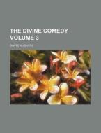 The Divine Comedy di Dante Alighieri edito da General Books Llc