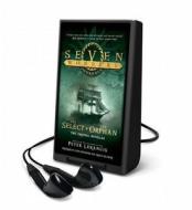 Seven Wonders Journals: The Select and the Orphan di Peter Lerangis edito da HarperCollins Publishers