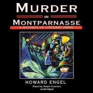 Murder in Montparnasse di Howard Engel edito da Blackstone Audiobooks