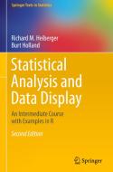 Statistical Analysis and Data Display di Richard M. Heiberger, Burt Holland edito da Springer-Verlag GmbH
