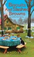 Biscuits and Slashed Browns di Maddie Day edito da KENSINGTON PUB CORP