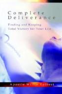 Complete Deliverance di Willie Tolbert edito da Selah Publishing Group