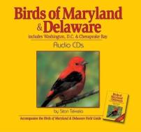 Birds of Maryland & Delaware Audio di Stan Tekiela edito da Adventure Publications(MN)