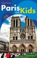 Open Road's Paris with Kids di Valerie Gwinner edito da Open Road Publishing