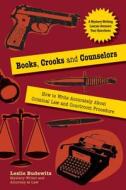 Books, Crooks And Counselors edito da Linden Publishing