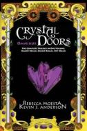 Moesta, R: Crystal Doors Omnibus di Rebecca Moesta, Kevin J. Anderson edito da WordFire Press LLC