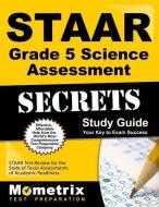 Staar Grade 5 Science Assessment Secrets Study Guide: Staar Test Review for the State of Texas Assessments of Academic R edito da MOMETRIX MEDIA LLC