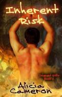 Inherent Risk: A Hojer Slave Story di Alicia Cameron edito da Forbiddenfiction