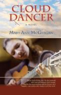 CLOUD DANCER di Mary Ann Mcguigan edito da Booklocker.com, Inc.