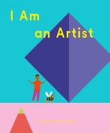 I Am An Artist di Doro Globus edito da David Zwirner