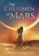 The Chessmen of Mars (Annotated) di Edgar Rice Burroughs edito da Sastrugi Press