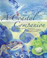 A Coastal Companion di Catherine Schmitt, Margaret Campbell edito da Rowman & Littlefield