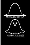 Normal Distribution Paranormal Distribution di Eve Emelia edito da LIGHTNING SOURCE INC