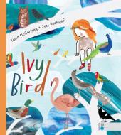 Ivy Bird di Tania Mccartney edito da BLUE DOT KIDS PR