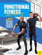 Functional Fitness at Home: 66 Bodyweight and Small Equipment Exercises di Lamar Lowery, Chris Lowery edito da MEYER & MEYER MEDIA
