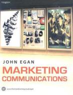 Marketing Communications di Egan edito da Cengage Learning Emea