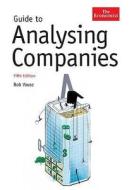 The Economist Guide To Analysing Companies di Bob Vause edito da Profile Books Ltd