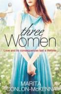 Three Women di Marita Conlon-McKenna edito da Transworld Publishers Ltd