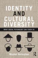 Identity and Cultural Diversity di Professor Maykel Verkuyten edito da Taylor & Francis Ltd