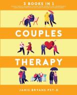 Couples Therapy di Janis Bryans Psy. D edito da Janis Bryans Psy.D