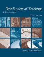 Peer Review of Teaching di Nancy Van Note Chism, Grady W. Chism edito da John Wiley & Sons Inc