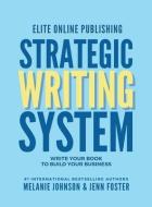 Elite Online Publishing Strategic Writing System di Melanie Johnson, Jenn Foster edito da GLOBAL ACCESS